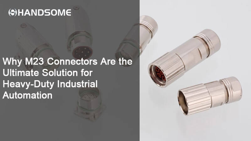 M23 connectors for heavy-duty industrial automation