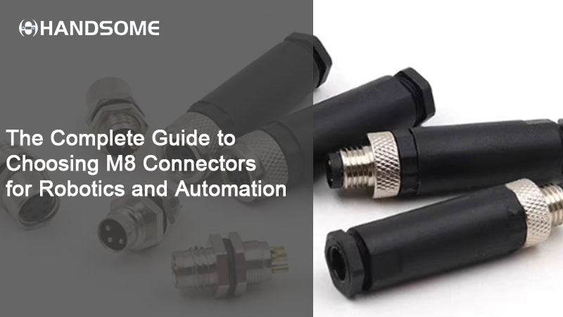 guide to choosing M8 connectors for robotics