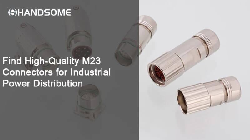 high-quality M23 connectors for power distribution